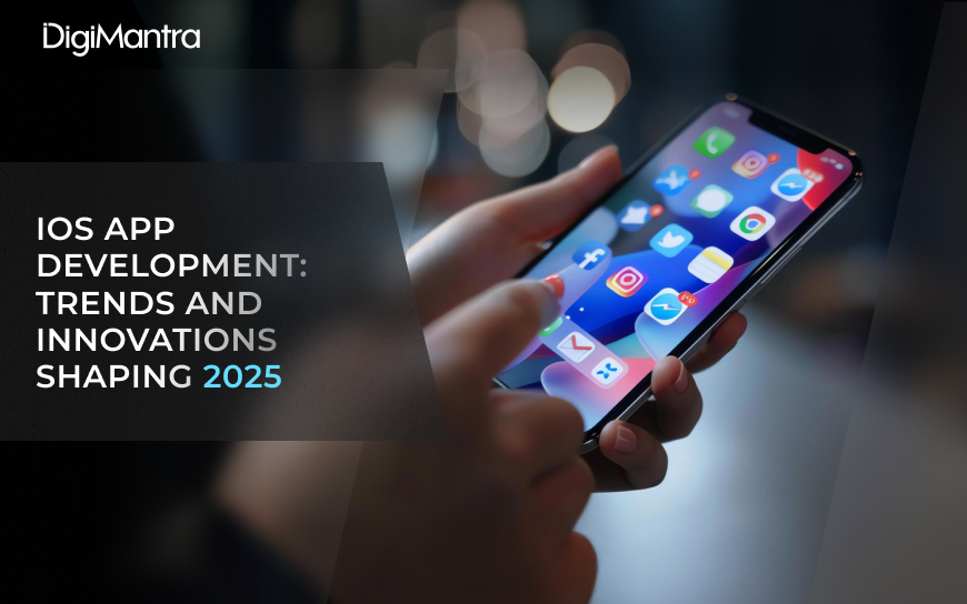 iOS App Development_ Trends and Innovations Shaping 2025