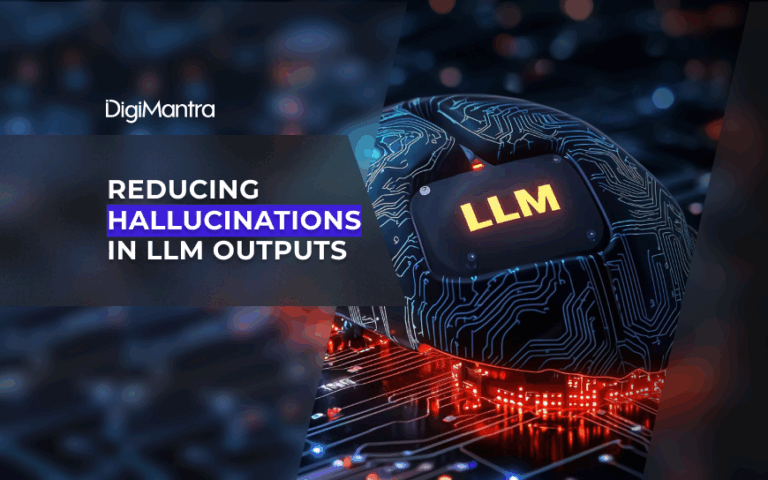 Reducing Hallucinations in LLM Outputs: Proven Strategies