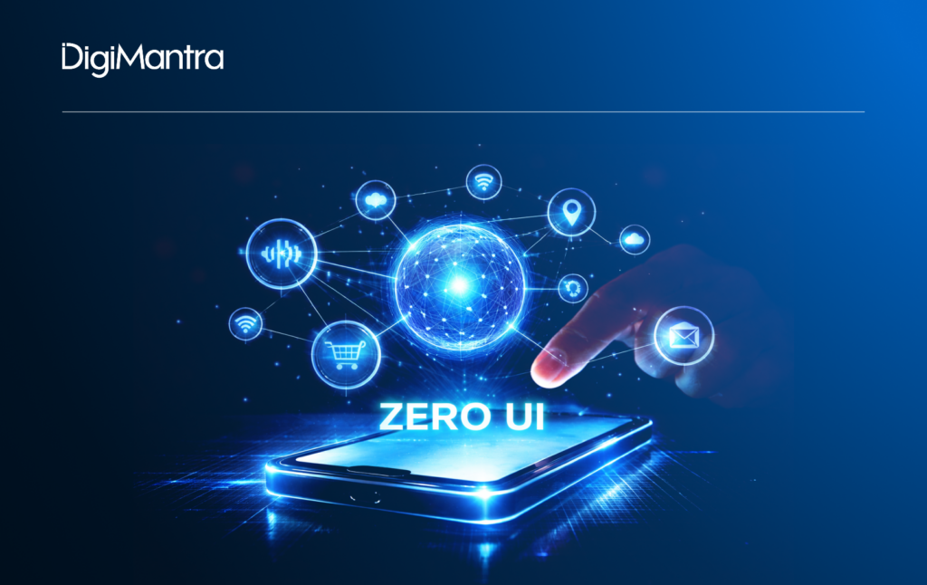 What is Zero UI- DigiMantra